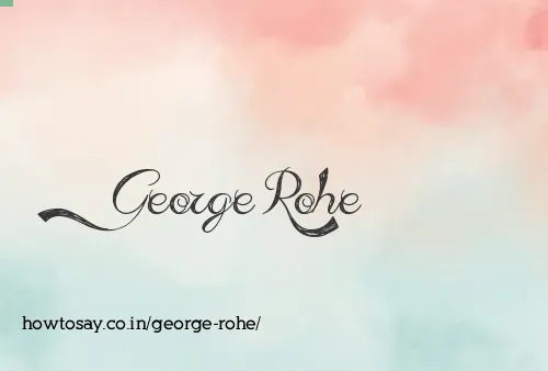 George Rohe