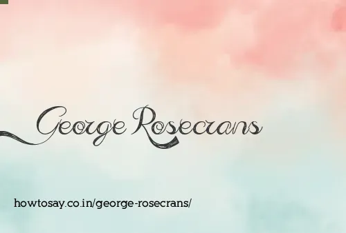 George Rosecrans