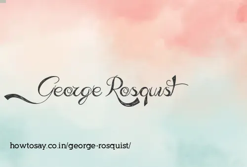 George Rosquist