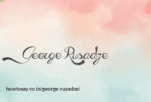 George Rusadze
