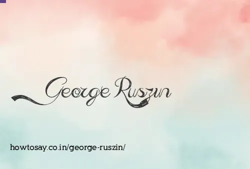 George Ruszin
