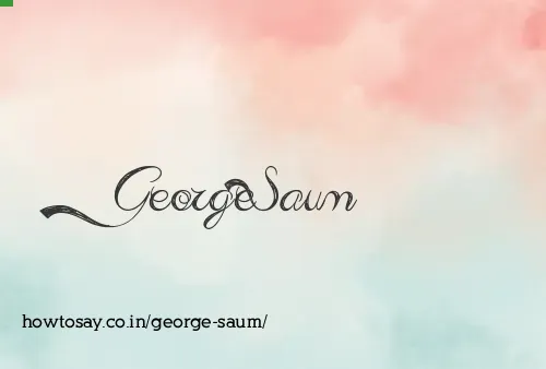 George Saum