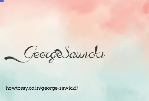 George Sawicki