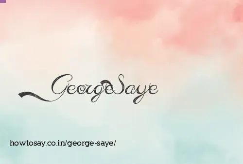 George Saye