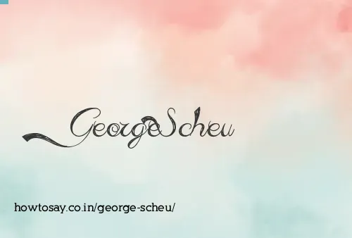 George Scheu