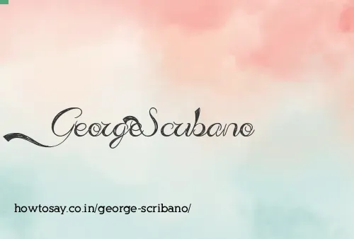 George Scribano
