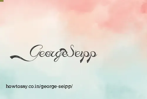 George Seipp