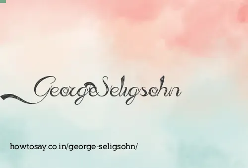 George Seligsohn