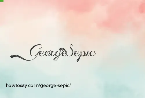 George Sepic