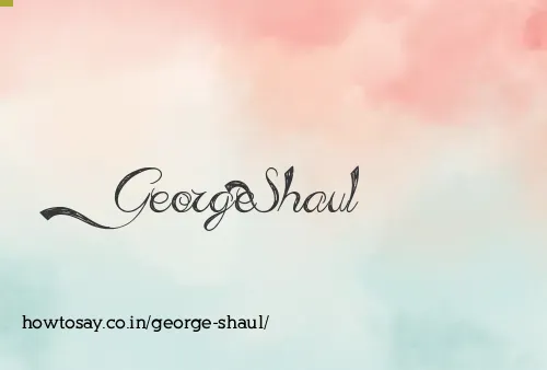 George Shaul
