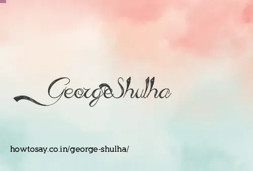 George Shulha