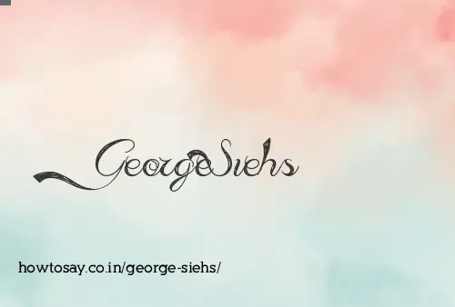 George Siehs