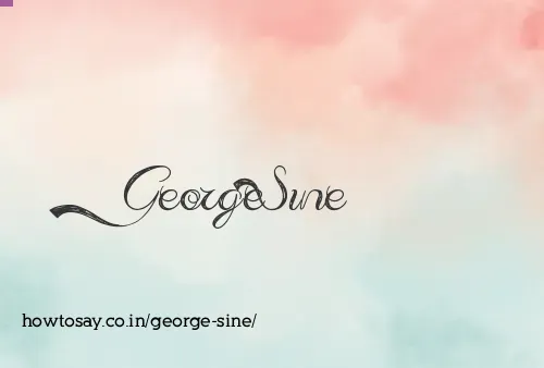 George Sine