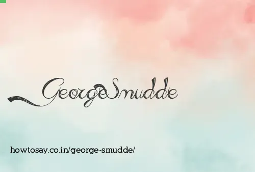 George Smudde