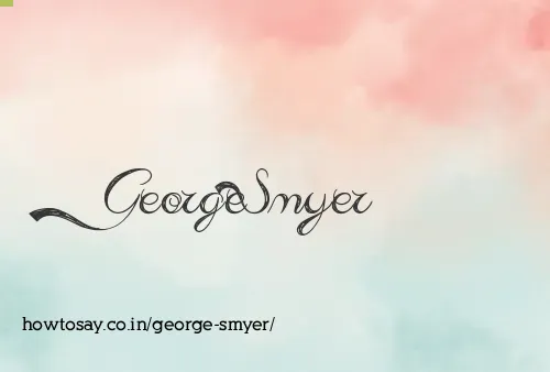 George Smyer