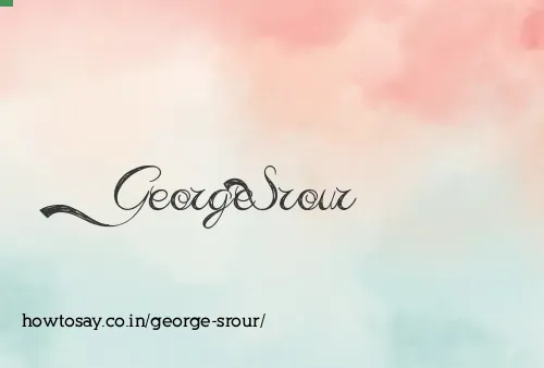 George Srour