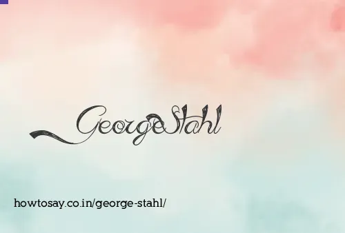 George Stahl