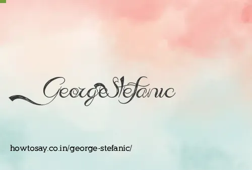 George Stefanic