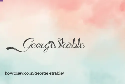 George Strable