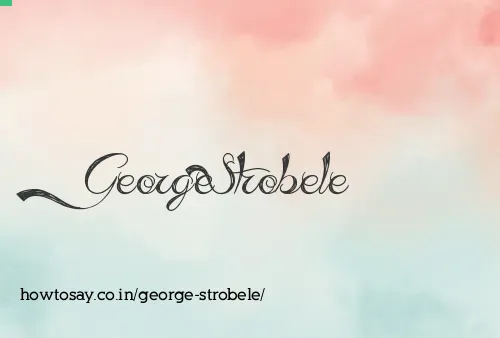 George Strobele