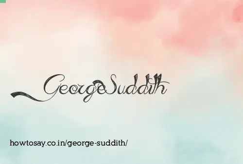 George Suddith
