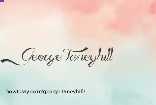 George Taneyhill