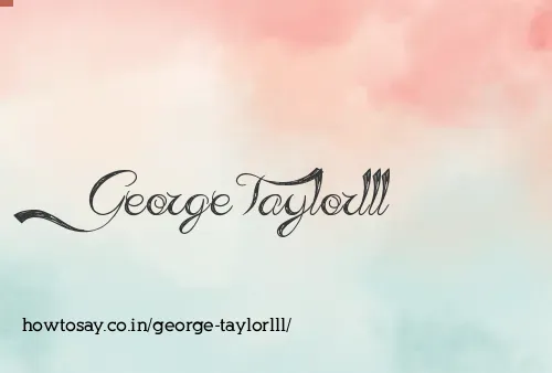 George Taylorlll