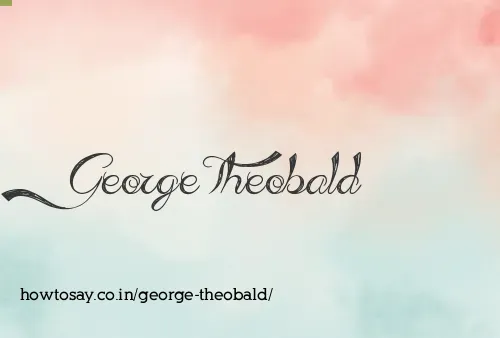 George Theobald