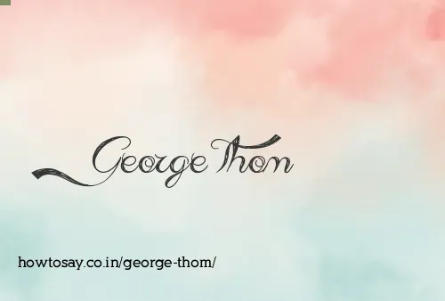 George Thom