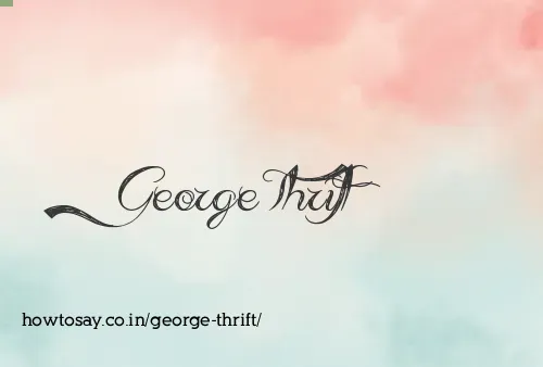 George Thrift