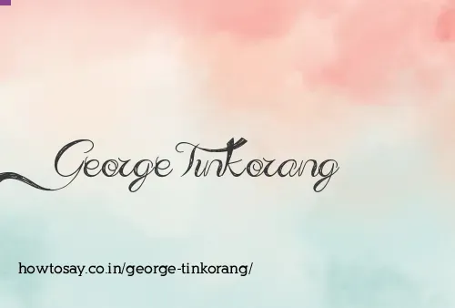 George Tinkorang