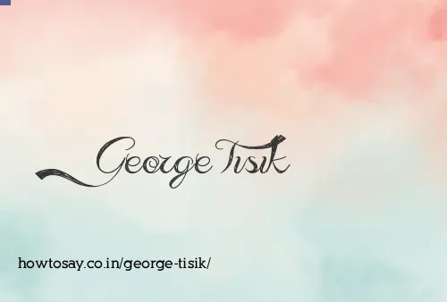 George Tisik