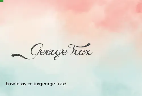 George Trax