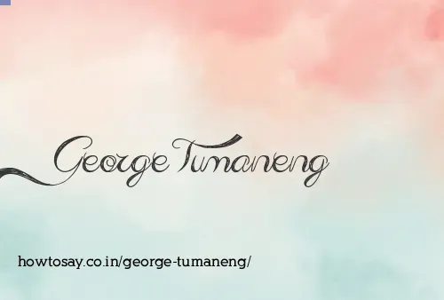 George Tumaneng