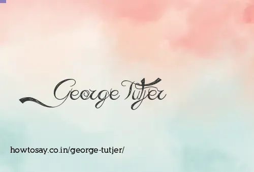 George Tutjer