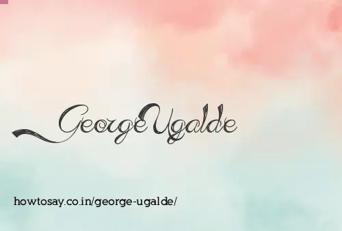 George Ugalde