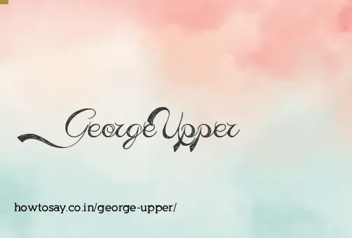George Upper