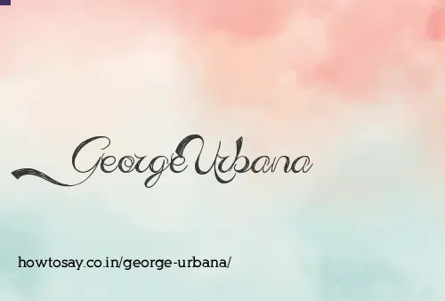 George Urbana