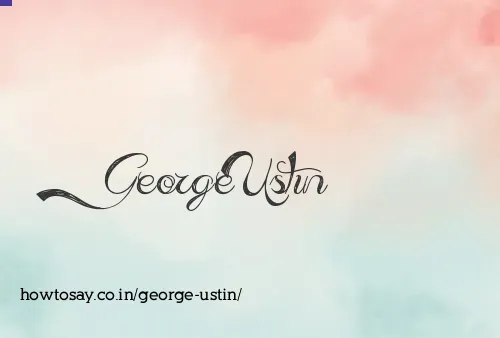 George Ustin
