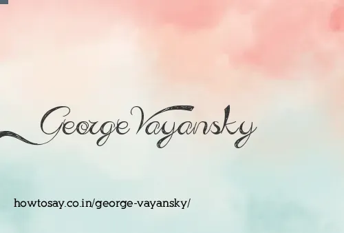 George Vayansky