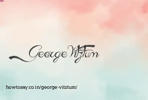 George Vitztum