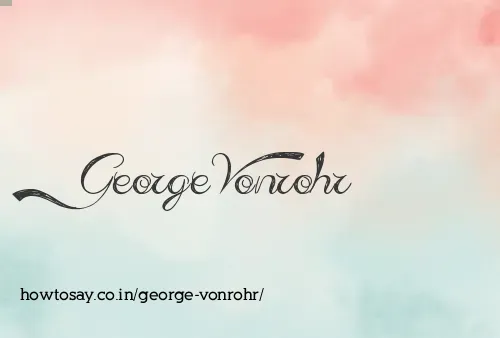 George Vonrohr