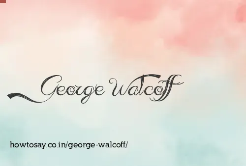 George Walcoff