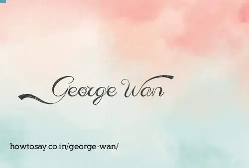 George Wan