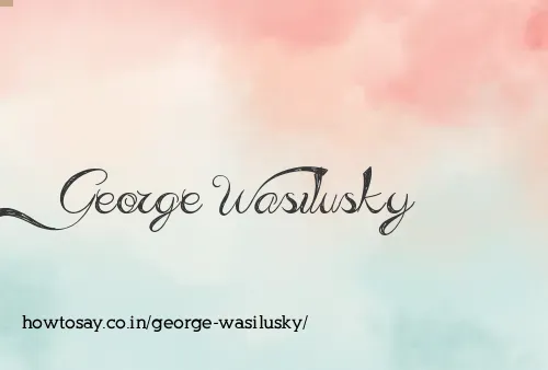 George Wasilusky