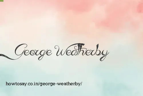 George Weatherby