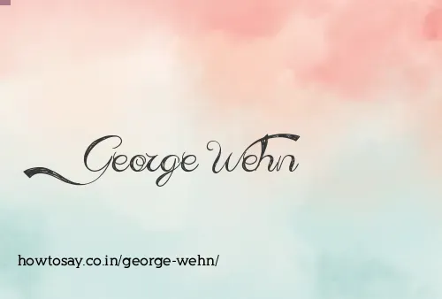 George Wehn
