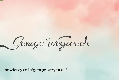 George Weyrauch
