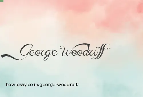 George Woodruff