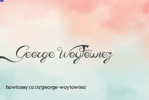 George Woytowiez